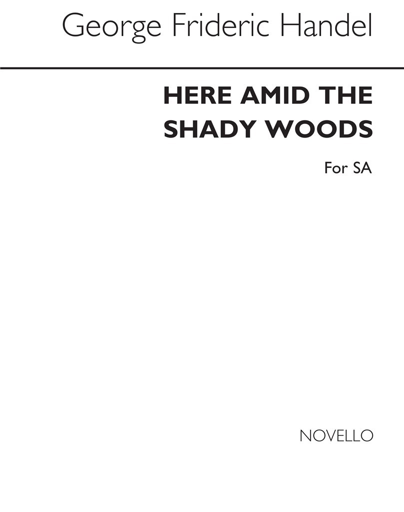 Here Amid The Shady Woods
